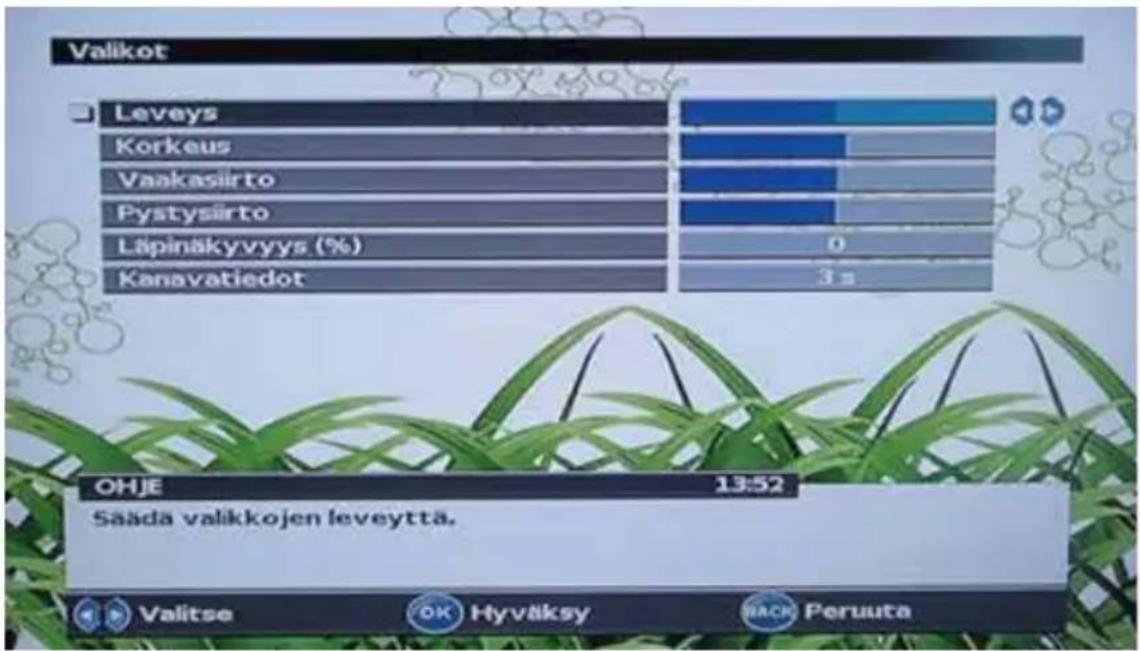 Valikot Leveys Korkeus Vaakasiirto Pystysiirto Läpinäkyvyys (%) 0 Kanavatiedot 3 s OHJE 13:52 Saada valikkojen leveytta. Valitse OK Hyväksy BACK Peruuta