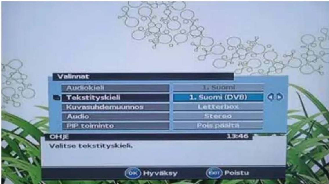Valinnat Audiokieli Tekstityskieli Kuvasuhdemuunnos Audio PIP toiminto 1. Suomi 1. Suomi (DVB) Letterbox Stereo Pois pällta OHJE 13:46 Valitse tekstityskieli. OK Hyväksy Exit Poistu