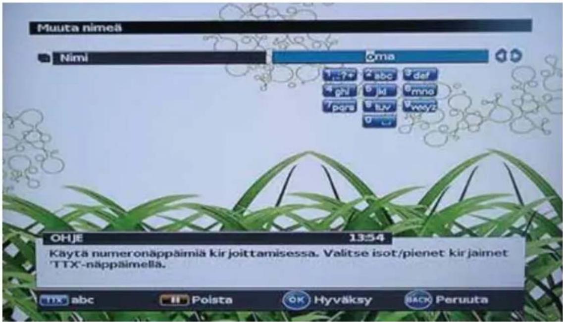 Muuta nimeä Nimi oma 1...7+ abc def phi ki mno 7pars tvv way2 9 OHJE 13:54 Käytä numeronäppäimiä kir joittamisessa. Valitse isot/pienet kir jaimet 'TTX'-näppäimellä.