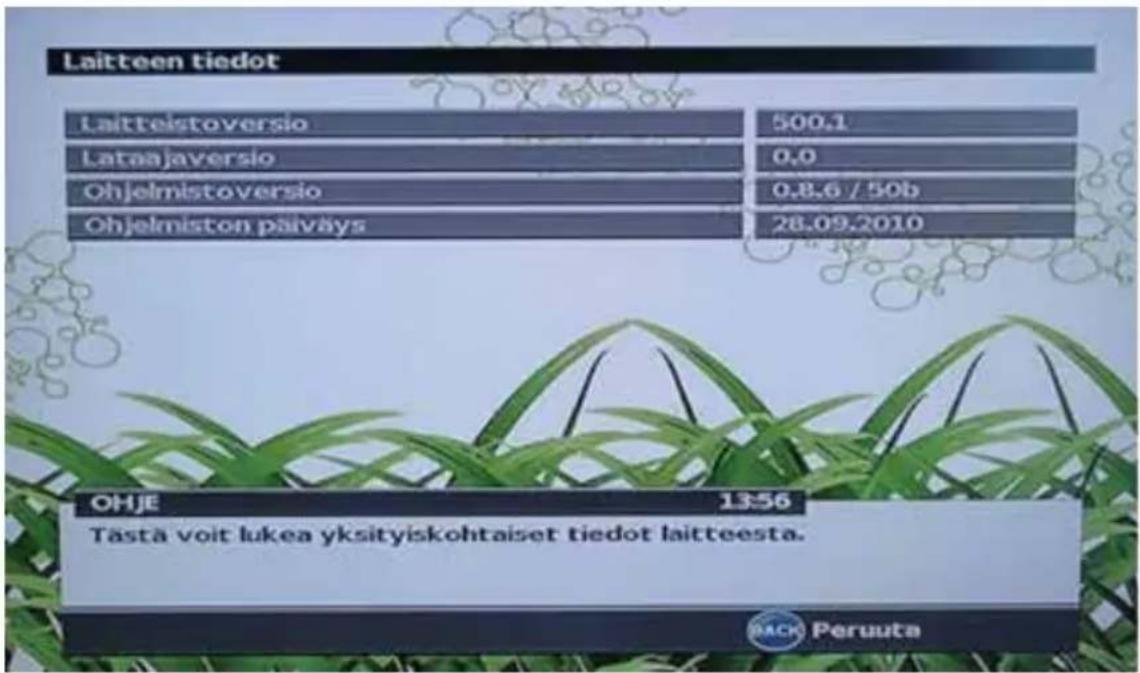 Laitteen tiedot Laitteistoversio 500,1 Lataajaversio 0,0 Ohjelmistoversio 0.8.6 / 50b Ohjelmiston päiväys 28.09.2010 OHJE 1356 Tasta voit lukea yksityiskohtaiset tiedot laitteesta. BACK Peruuta