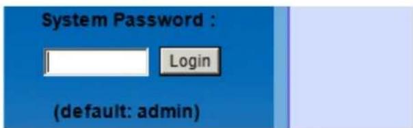 System Password : Login (default: admin)