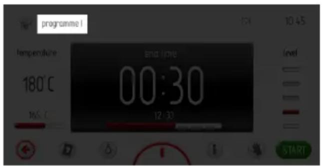 programme 180°C 165°C END TIME 00:30 12:30 10:45 LEVEL START