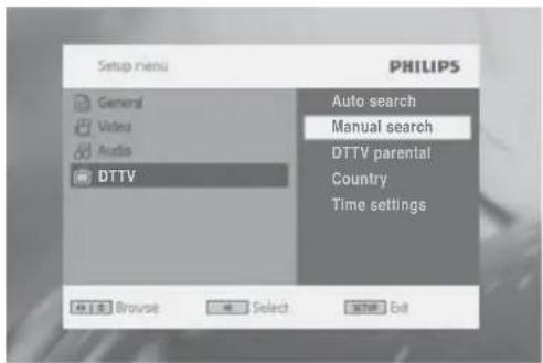 Setup menu PHILIPS General Video Audio DTTV Auto search Manual search DTTV parental Country Time settings Browse Select Edit