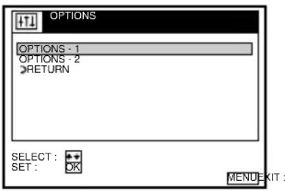 OPTIONS OPTIONS - 1 OPTIONS - 2 RETURN SELECT: SET: OK MENU EXIT: