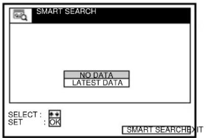 SMART SEARCH NO DATA LATEST DATA SELECT : + SET : OK SMART SEARCH EXIT :
