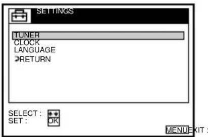 SETTINGS TUNER CLOCK LANGUAGE RETURN SELECT: SET: OK MENU KIT:
