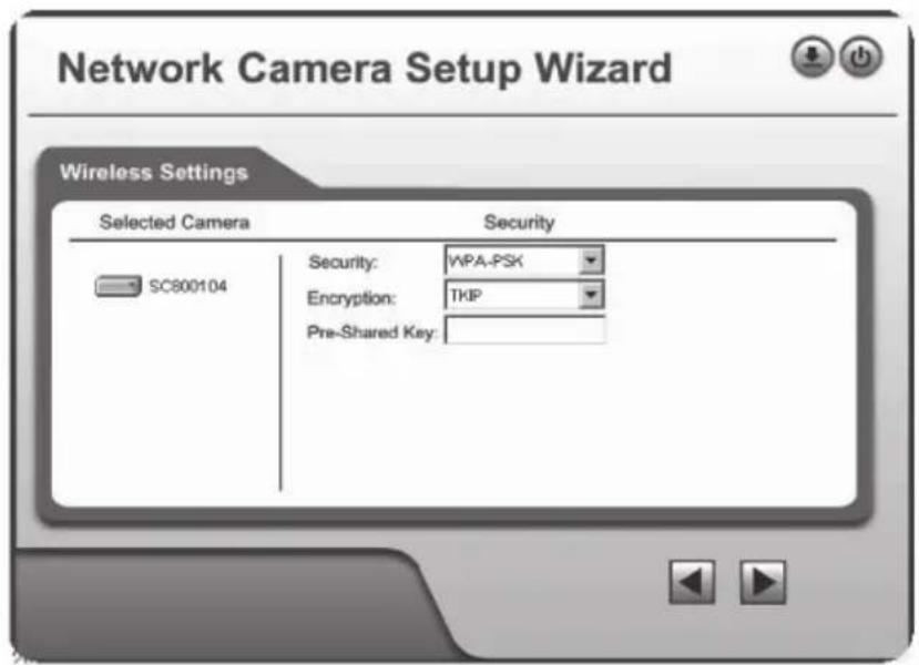 Network Camera Setup Wizard Wireless Settings Selected Camera Security SC800104 Security: WPA-PSK Encryption: TKIP Pre-Shared Key: