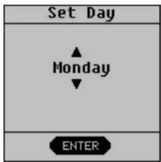 Set Day ▲ Monday ▼ ENTER