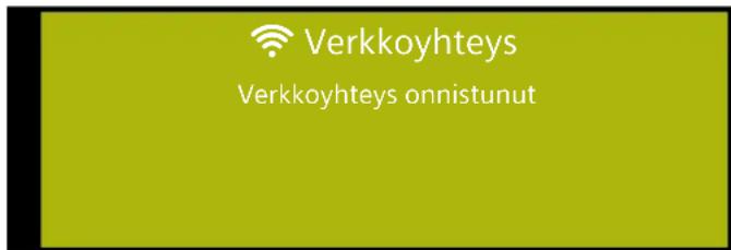 Verkkoyhteys Verkkoyhteys onnistunut