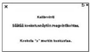 Kalborelli Sälläa koskutusäytin reagoinlikutaa. Koskela "x" merkin koskustaa.