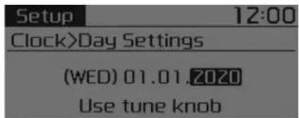Setup 12:00 Clock>Day Settings (WED) 01.01.2020 Use tune knob