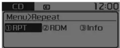 CD 12:00 Menu>Repeat ①RPT ②RDM ③Info