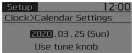 Setup 12:00 Clock>Calendar Settings 2020.03.25 (Sun) Use tune knob