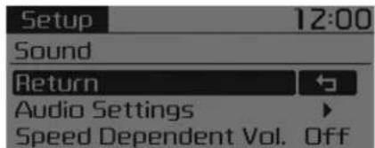 Setup 12:00 Sound Return Audio Settings Speed Dependent Vol. Off