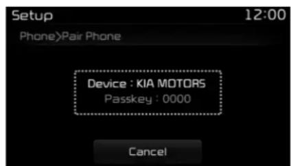 Setup 12:00 Phone>Pair Phone Device : KIA MOTORS Passkey : 0000 Cancel