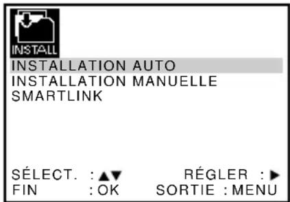 INSTALLATION AUTO INSTALLATION MANUELLE SMARTLINK SÉLECT. : ▲▼ RÉGLER : ▶ FIN : OK SORTIE : MENU