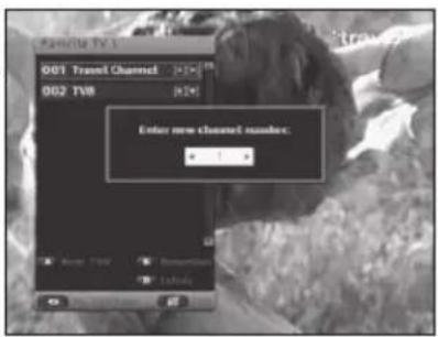 Favorite TV 1 001 Travel Channel 002 TV8 Enter new channel numbers: • 1 •