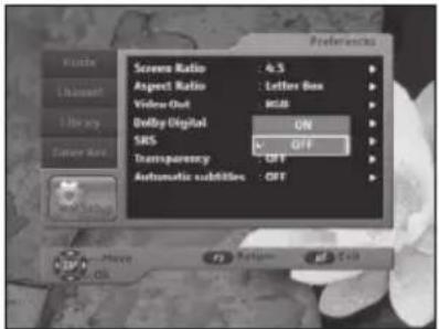 Preferences Screen Ratio A:5 Aspect Ratio Letter Box Video-Out RGB Desktop Digital ON SRS OFF Transparency OFF Automatic additions OFF