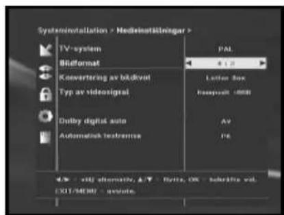 Systeminstallation > Hedeinställingerar > TV-system Bödformat Koewertning av bädkovat Typ av videosigrel Dolby digital auto Automatisk testramma PAL 4.12 Lotion Box Hosopold -800 AV PA - vkl alternaty, A/√ - Bette, OK - bekrifte vol. EXIT/METR - avsute.