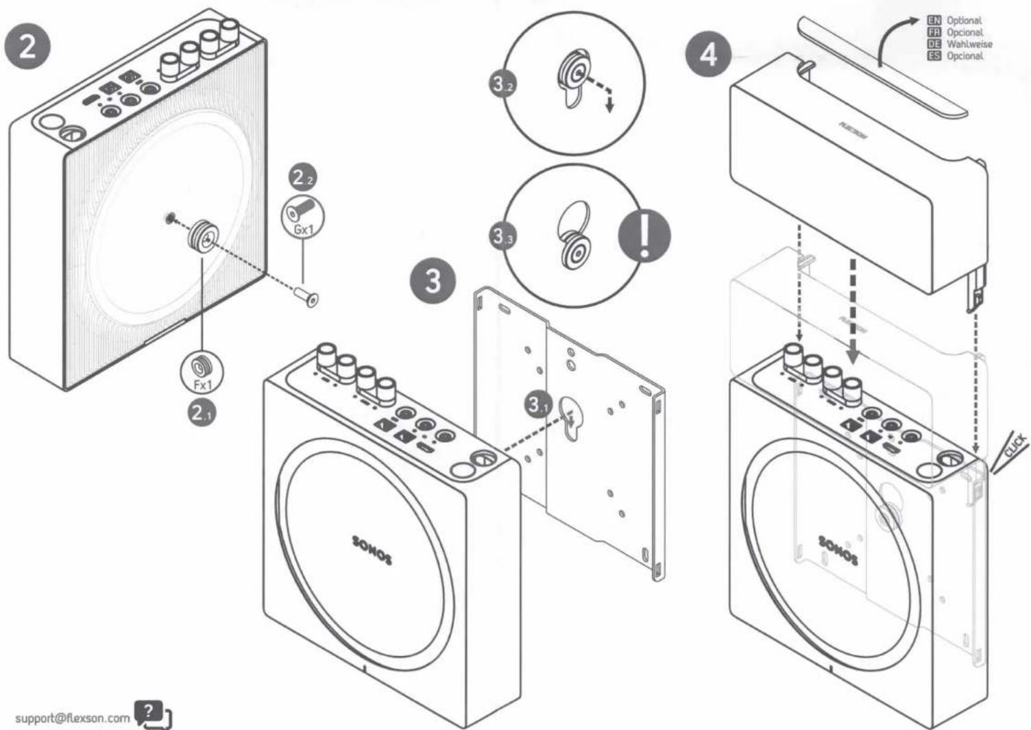2 2.2 Gx1 Fx1 2.1 3 3.2 3.3 4 EN Optional FR Optional. DE Wahlweise ES Optional. SONOS SOMOS click support@flexson.com ?