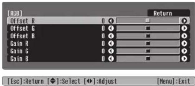 [RGB] Offset R Offset G Offset B Gain R Gain G Gain B Return [Esc]:Return [◆]:Select [◆]:Adjust [Menu]:Exit