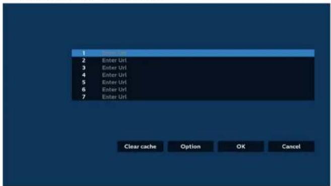 1 EnterUrl 2 EnterUrl 3 EnterUrl 4 EnterUrl 5 EnterUrl 6 EnterUrl 7 EnterUrl Clear cache Option OK Cancel