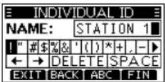 INDIVIDUAL ID NAME: STATION 1 !" # $ % & ' ( ) * + . - ► ← → DELETE SPACE EXIT BACK ABC FIN