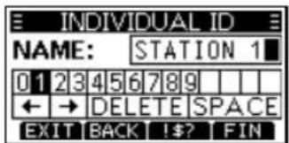 E INDIVIDUAL ID NAME: STATION 1 0123456789 ←→ DELETE SPACE EXIT BACK !$? FIN