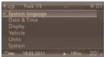 CD Track 1/5 4:01 r- System language Date & Time Display Vehicle Units System TMC 19.02.2011 190m 20°