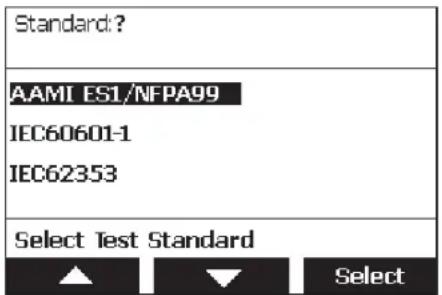 Standard? AAMI ES1/NFPA99 IEC60601-1 IEC62353 Select Test Standard ▲ ▼ Select