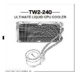 TW2-240 ULTIMATE LIQUID CPU COOLER OPERATING MANUAL