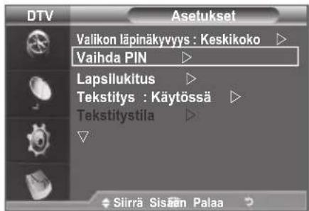 DTV Asetukset Valikon läpinäkyvyys : Keskikoko Vaihda PIN Lapsilukitus Tekstitys : Käytössä Tekstitystila Silrrä Sisän Palaa