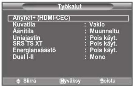 Työkalut Anynet+ (HDMI-CEC) Kuvatila : Vakio Äänitila : Muunneltu Uniajastin : Pois käyt. SRS TS XT : Pois käyt. Energlansäästö : Pois käyt. Dual I-II : Mono Silrrä Hyväksy Boistu