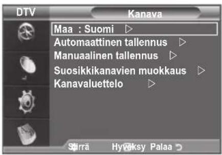 DTV Maa : Suomi ▶ Automaattinen tallennus ▶ Manuaalinen tallennus ▶ Suosikkikanavien muokkaus ▶ Kanavaluettelo ▶ Sirrä Hyväksy Palaa