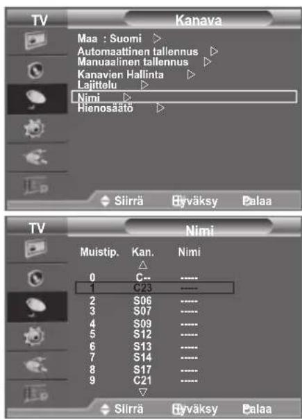 TV Kanava Maa : Suomi ▷ Automaattinen tallennus ▷ Manuaalinen tallennus ▷ Kanavien Hallinta ▷ Lajittelu ▷ Nimi ▷ Hienosäätö ▷ Siirrä Byväksy Palaa TV Nimi Muistip. Kan. Nimi 0 C-- ---- 1 C25 ---- 2 S06 ---- 3 S07 ---- 4 S09 ---- 5 S12 ---- 6 S13 ---- 7 S14 ---- 8 S17 ---- 9 C21 ---- Siirrä Byväksy Palaa