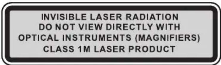 INVISIBLE LASER RADIATION DO NOT VIEW DIRECTLY WITH OPTICAL INSTRUMENTS (MAGNIFIERS) CLASS 1M LASER PRODUCT