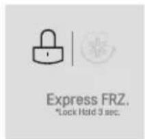 Express FRZ. *Lock Hold 3 sec.