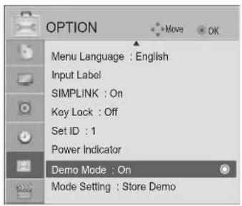 OPTION Menu Language : English Input Label SIMPLINK : On Key Lock : Off Set ID : 1 Power Indicator Demo Mode : On Mode Setting : Store Demo