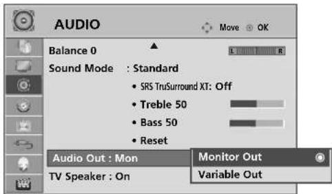 AUDIO Balance 0 Sound Mode : Standard SRS TruSurround XT: Off Treble 50 Bass 50 Reset Audio Out : Mon Monitor Out Variable Out TV Speaker : On