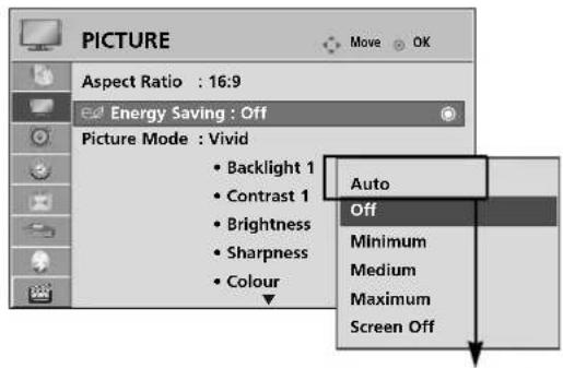 PICTURE Aspect Ratio : 16:9 Energy Saving : Off Picture Mode : Vivid • Backlight 1 • Contrast 1 • Brightness • Sharpness • Colour Auto Off Minimum Medium Maximum Screen Off