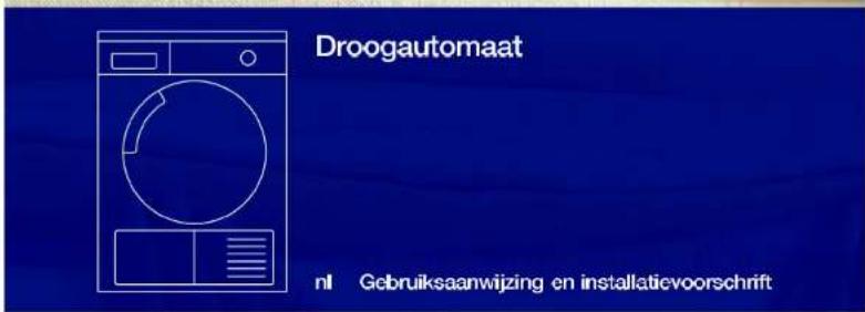 Droogautomaat nl Gebruiksaanwijzing en installatievoorschrift