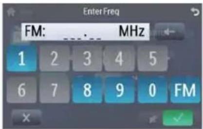 Enter Freq FM: .... MHz 1 2 3 4 5 6 7 8 9 0 FM ×