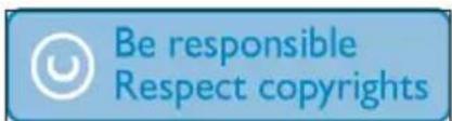 Be responsible Respect copyrights