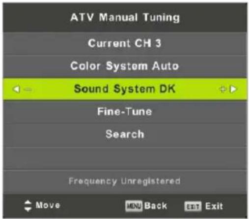 ATV Manual Tuning Current CH 3 Color System Auto Sound System DK Fine-Tune Search Frequency Unregistered Move MENU Back EXIT Exit