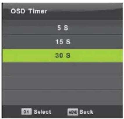 OSD Timer 5 S 15 S 30 S OK Select MENU Back