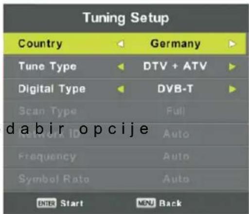 Tuning Setup Country Germany Tune Type DTV + ATV Digital Type DVB-T Scan Type Full Network ID Auto Frequency Auto Symbol Rate Auto ENTER Start MENU Back dabir opcije