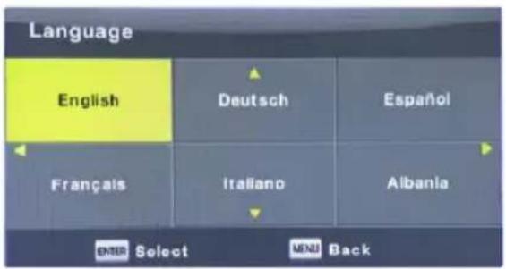 Language English Deutsch Español Français Italiano Albania ENTER Select MENU Back