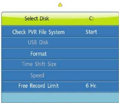 Select Disk C: Check PVR File System Start USB Disk Format Time Shift Size Speed Free Record Limit 6 Hr: