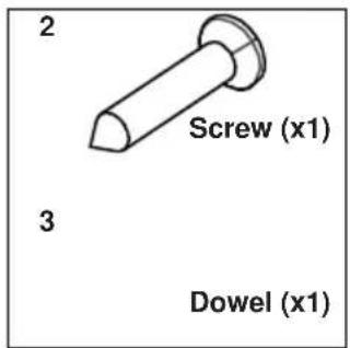 2 Screw (x1) 3 Dowel (x1)