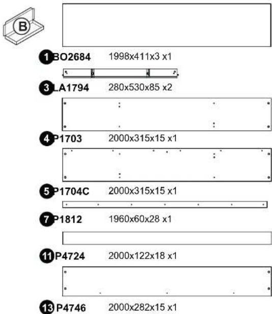 B ① BO2684 1998x411x3 x1 ③ LA1794 280x530x85 x2 ④ P1703 2000x315x15 x1 ⑤ P1704C 2000x315x15 x1 ⑦ P1812 1960x60x28 x1 ⑪ P4724 2000x122x18 x1 ⑬ P4746 2000x282x15 x1